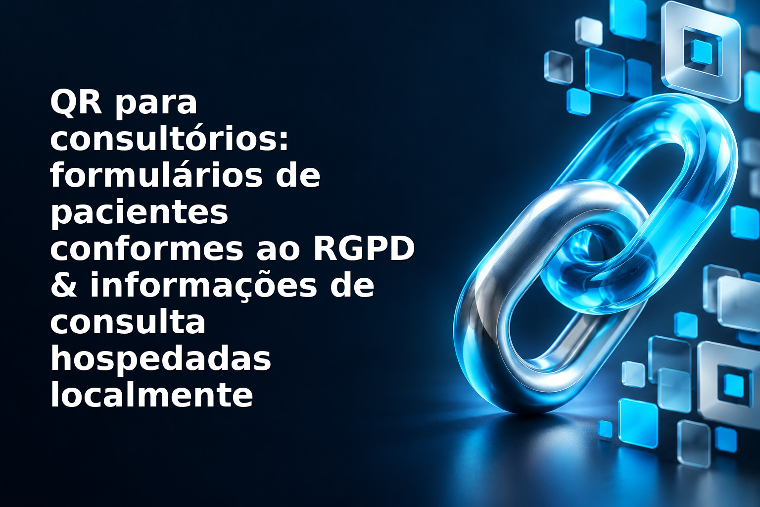 QR para consultórios: formulários de pacientes conformes ao RGPD & informações de consulta hospedadas localmente