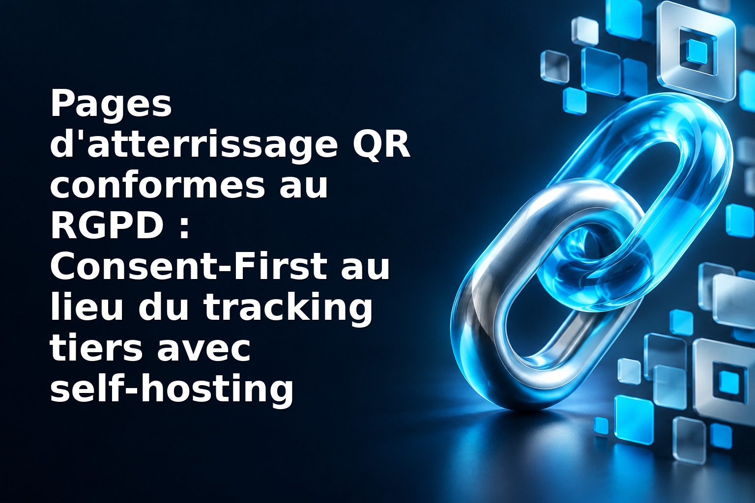 Pages d'atterrissage QR conformes au RGPD : Consent‑First au lieu du tracking tiers avec self‑hosting